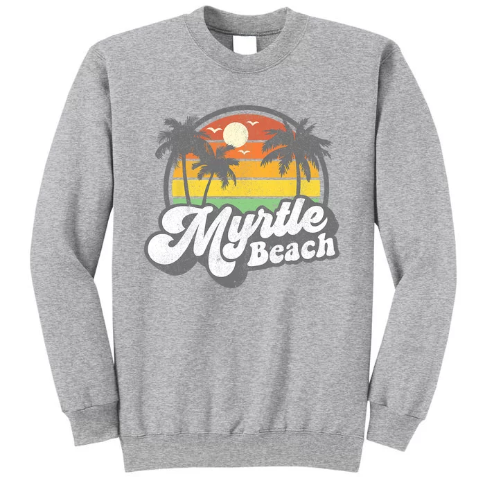 Myrtle Beach South Carolina Retro 70s Vintage Vacation Gift Tall Sweatshirt