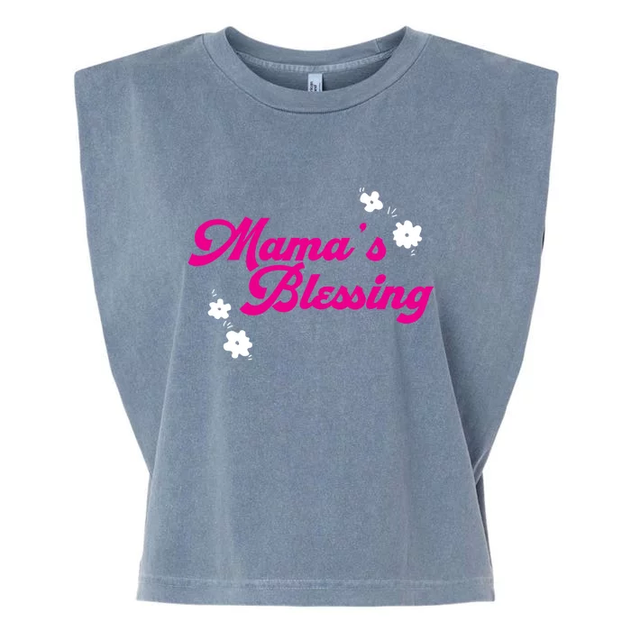 Mama´s Blessing Son Daughter Newborn Family Mom Cool Gift Garment-Dyed Women's Muscle Tee