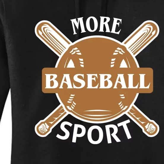 More Baseball Sport Women's Pullover Hoodie