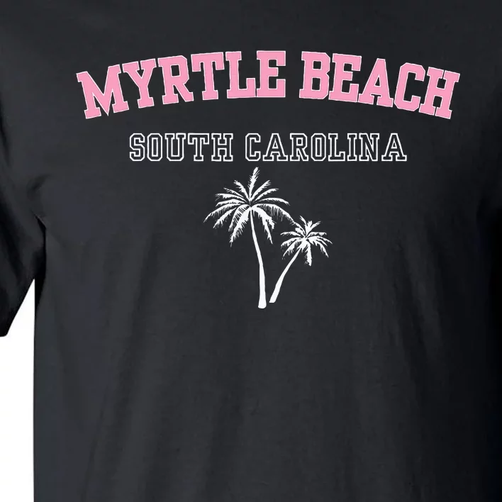 Myrtle Beach South Carolina Souvenir Palm Tree Holiday Tall T-Shirt