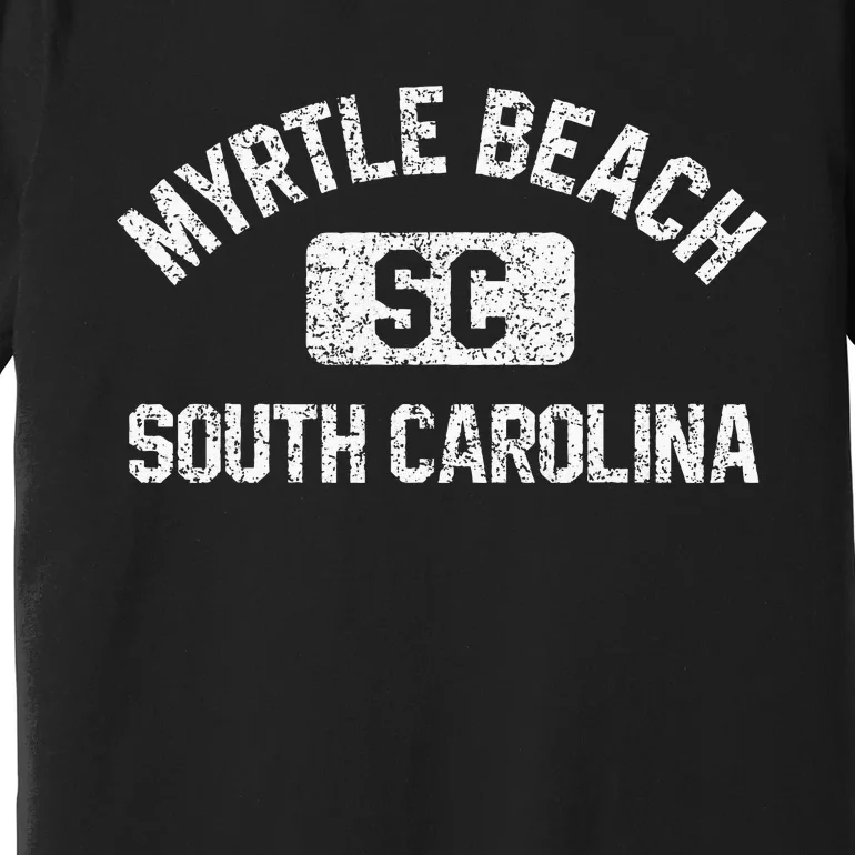 Myrtle Beach SC Gym Style Distressed White Print Premium T-Shirt