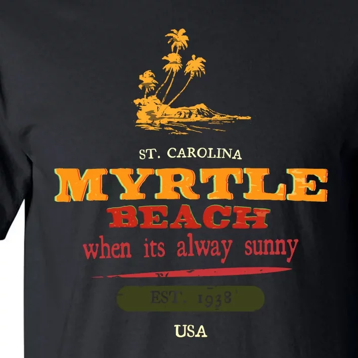 Myrtle Beach South Carolina Tall T-Shirt