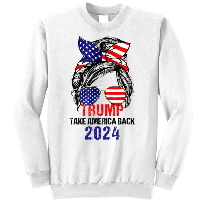 Messy Bun Support Trump 2024 Flag Take America Back Sweatshirt