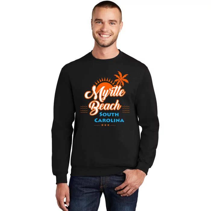 Myrtle Beach Sc Tall Sweatshirt