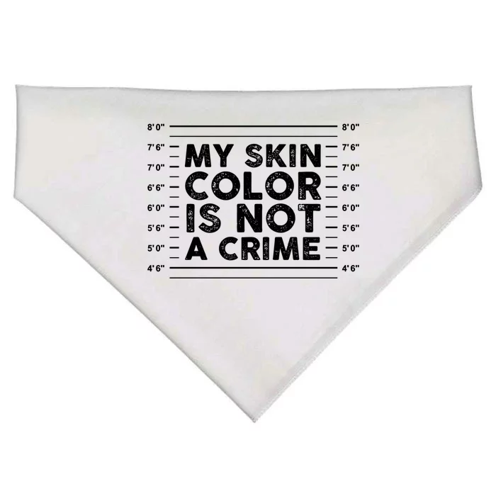 My Black Skin Color Is Not A Crime Police Metrics End Racism Cool Gift USA-Made Doggie Bandana