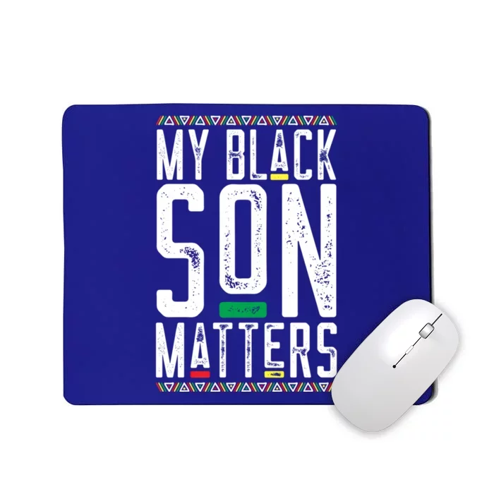 My Black Son Matters Black African American Lives Matter Gift Mousepad