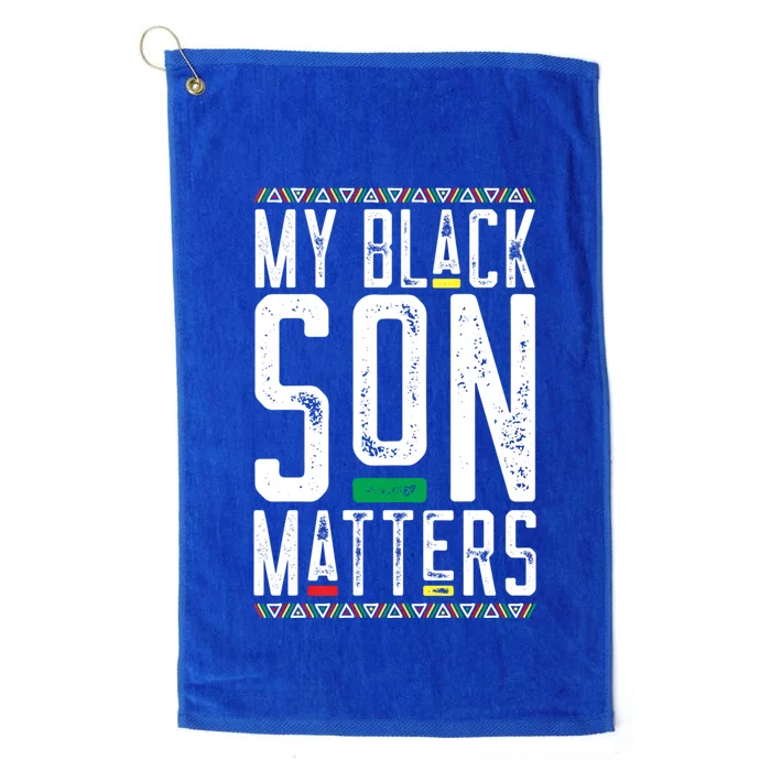 My Black Son Matters Black African American Lives Matter Gift Platinum Collection Golf Towel