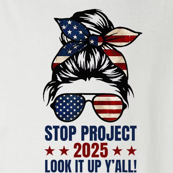 Messy Bun Stop Project 2025 Look It Up Y’All Us Flag Toddler Long Sleeve Shirt