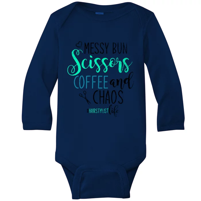 Messy Bun Scissors Coffee And Chaos Hairstylist Great Gift Baby Long Sleeve Bodysuit