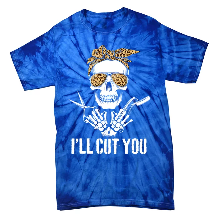 Messy Bun Skull Leopard Hairdresser I'll Cut You Halloween Funny Gift Tie-Dye T-Shirt