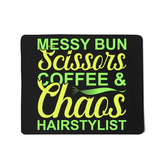 Messy Bun Scissors Coffee And Chaos Hairstylist Mousepad