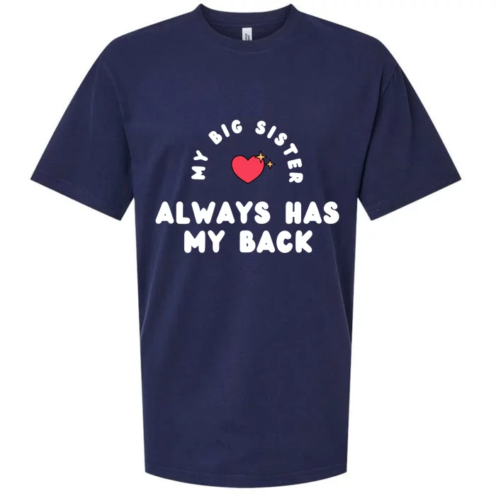 My Big Sister Always Has My Back Sueded Cloud Jersey T-Shirt