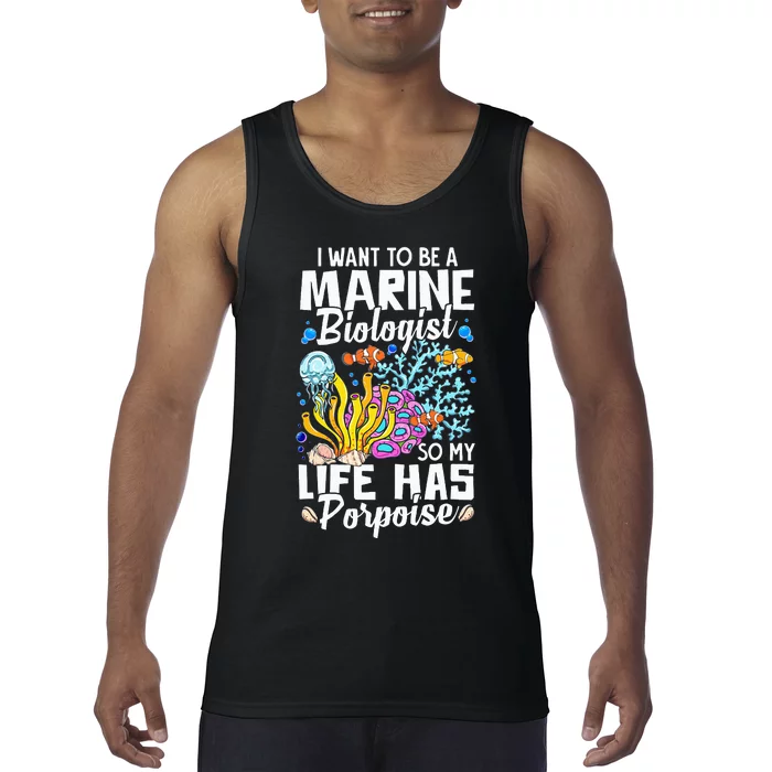 Marine Biologist So My Life Has Porpoise Funny Ocean Science Tank Top