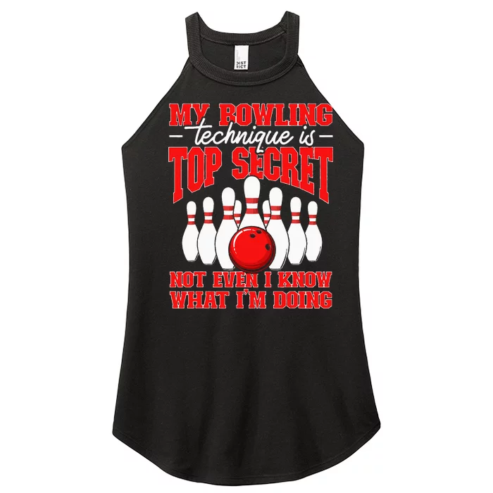 My Bowling Technique Is Top Secret Bowler Quote Women’s Perfect Tri Rocker Tank