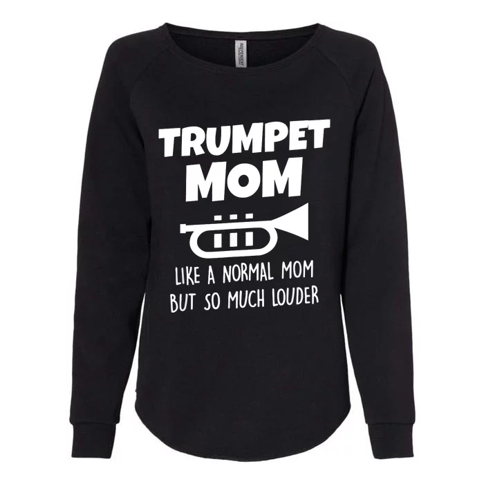 Marching Band Trumpet Mom Funny Womens California Wash Sweatshirt