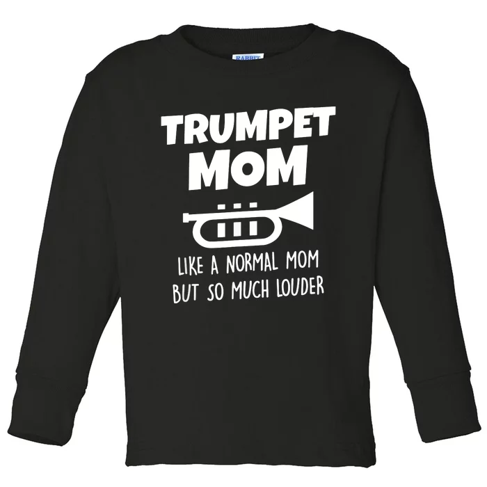 Marching Band Trumpet Mom Funny Toddler Long Sleeve Shirt