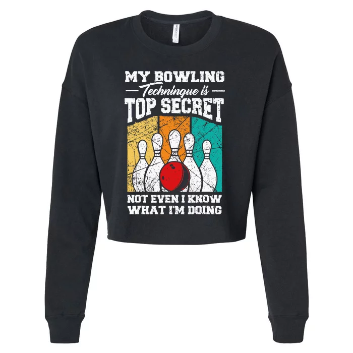 My Bowling Technique Is Top Secret Funny Bowling Bowler Cropped Pullover Crew