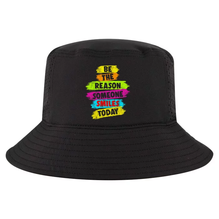 Motivational Be The Reason Someone SMILES Today Cool Comfort Performance Bucket Hat