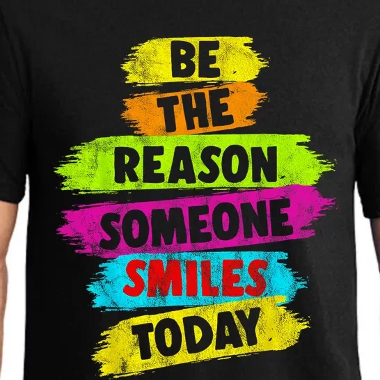 Motivational Be The Reason Someone SMILES Today Pajama Set