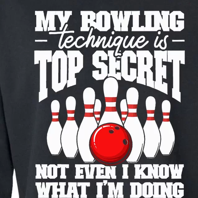 My Bowling Technique Is Top Secret Funny Bowling Bowler Cropped Pullover Crew