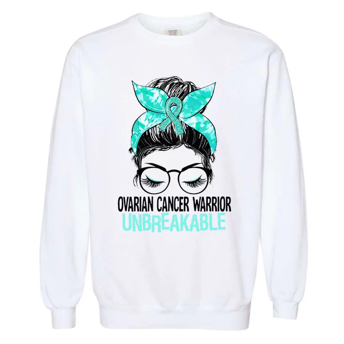 Messy Bun Teal Ribbon Ovarian Cancer Warrior Unbreakable Garment-Dyed Sweatshirt