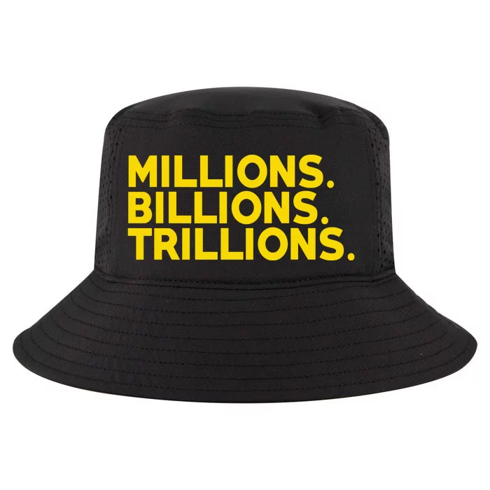 Millions Billions Trillions Cool Comfort Performance Bucket Hat