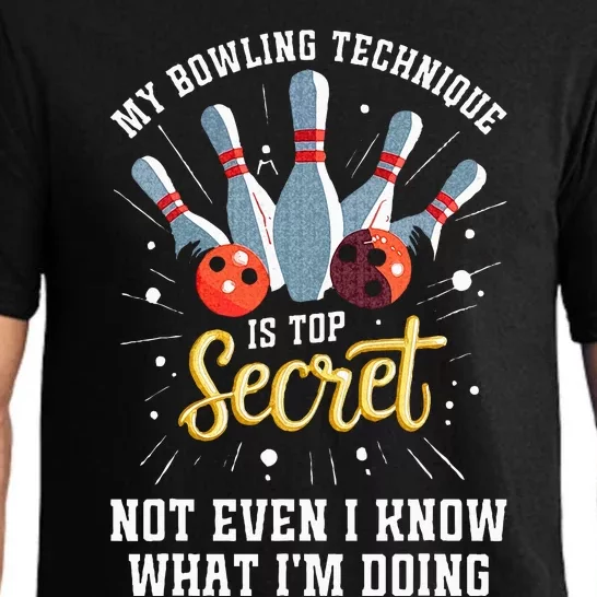 My Bowling Technique Is Secret Funny Bowling Bowler Pajama Set