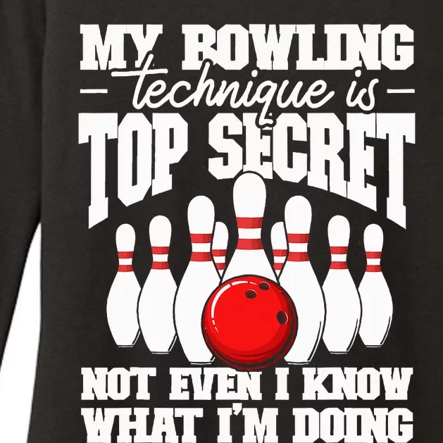 My Bowling Technique Is Secret Funny Bowling Bowler Womens CVC Long Sleeve Shirt