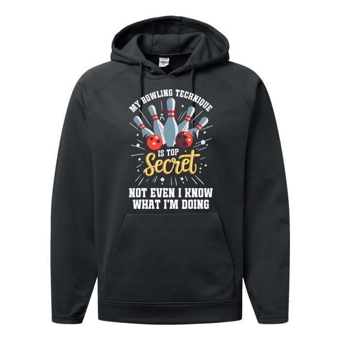 My Bowling Technique Is Top Secret Funny Bowling Bowler Performance Fleece Hoodie