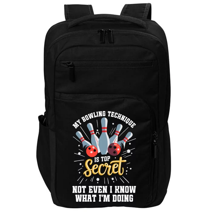 My Bowling Technique Is Top Secret Funny Bowling Bowler Impact Tech Backpack