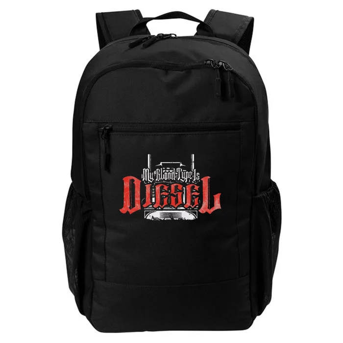 My Blood Type Is Diesel Funny Mechanic Trucker Daily Commute Backpack