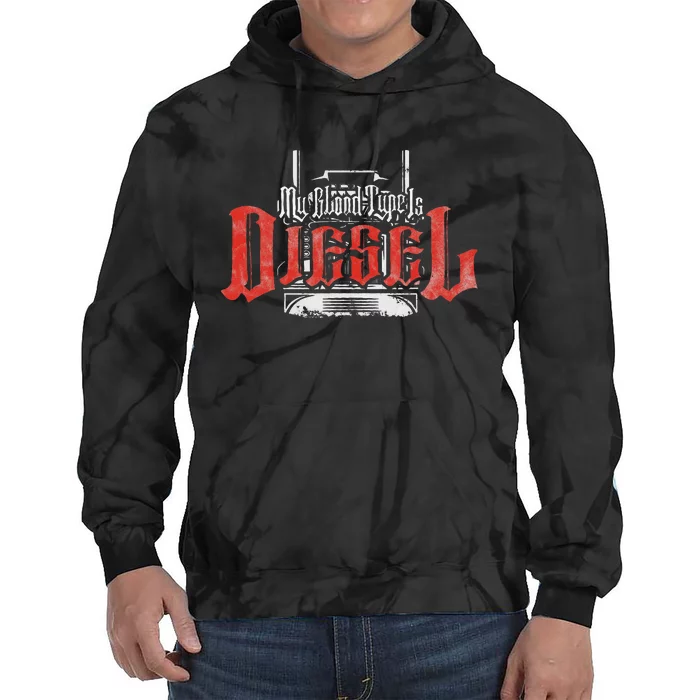 My Blood Type Is Diesel Funny Mechanic Trucker Tie Dye Hoodie