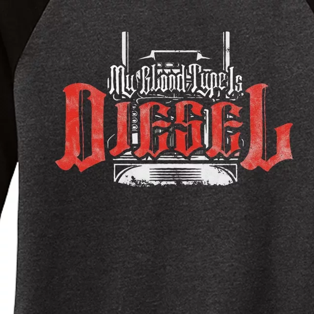 My Blood Type Is Diesel Funny Mechanic Trucker Women's Tri-Blend 3/4-Sleeve Raglan Shirt