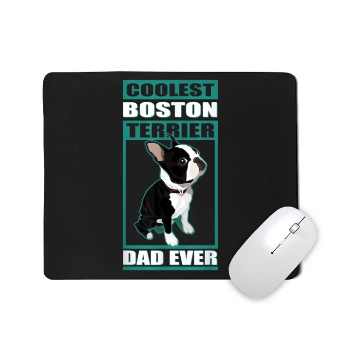 Men Boston Terrier Dad Dog Owner Boston Terrier Mousepad