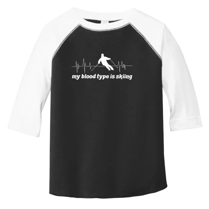 My Blood Type Is Skiing Gift For Skier Toddler Fine Jersey T-Shirt