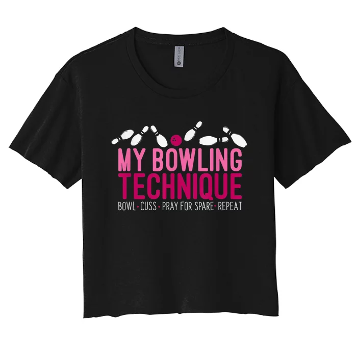 My Bowling Technique Funny Bowler Women's Crop Top Tee