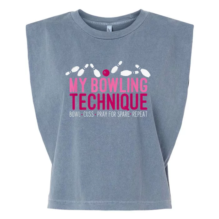 My Bowling Technique Funny Bowler Garment-Dyed Women's Muscle Tee