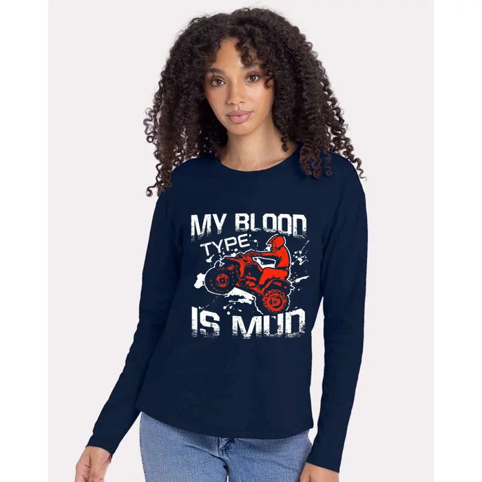 My Blood Type Is Mud Quad Bike ATV FourWheeler Rider Womens Cotton Relaxed Long Sleeve T-Shirt