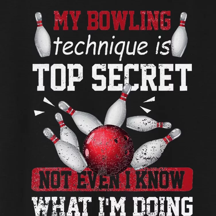 My Bowling Technique Is Top Secret Funny Bowling Bowler Women's Crop Top Tee