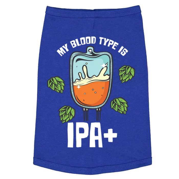 My Blood Type Is Ipa Funny Pale Ale Beer Lover Gift Doggie Tank