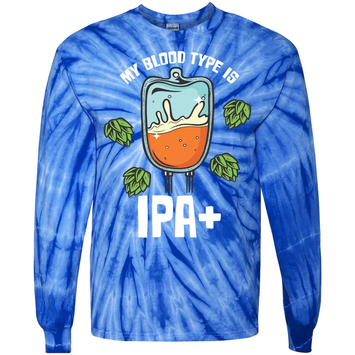 My Blood Type Is Ipa Funny Pale Ale Beer Lover Gift Tie-Dye Long Sleeve Shirt