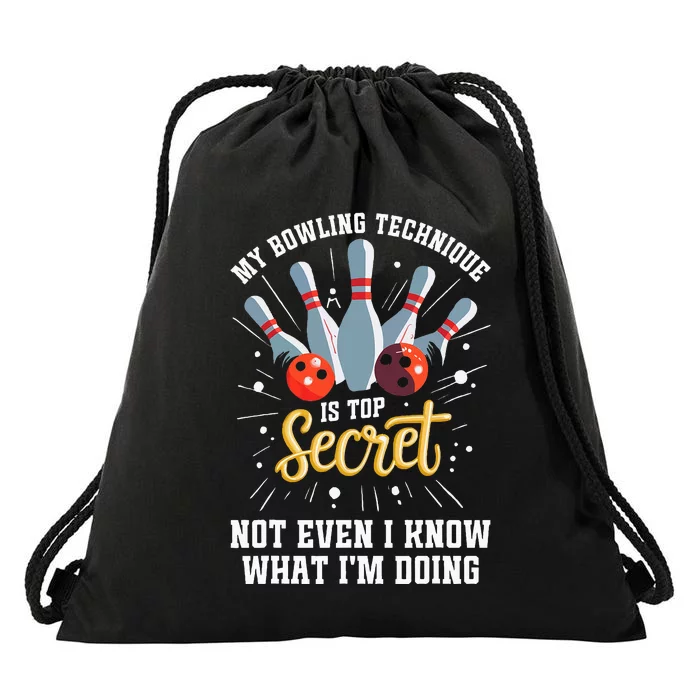 My Bowling Technique Is Top Secret Funny Bowling Bowler Drawstring Bag