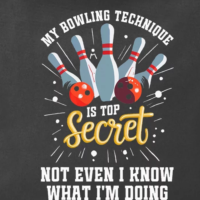 My Bowling Technique Is Top Secret Funny Bowling Bowler Zip Tote Bag