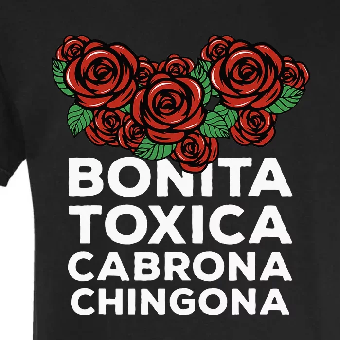 Mexicana Bonita Toxica Viva La Bonita Toxica Pero Chingona Garment-Dyed Heavyweight T-Shirt