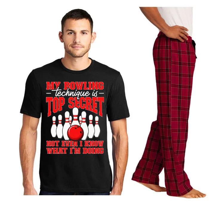 My Bowling Technique Is Top Secret Bowler Quote Pajama Set