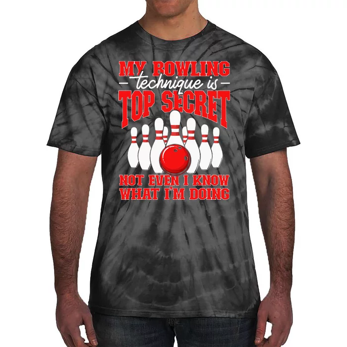 My Bowling Technique Is Top Secret Bowler Quote Tie-Dye T-Shirt