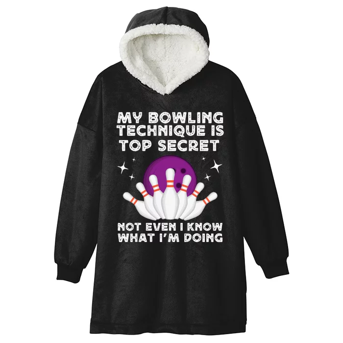 My Bowling Technique Is Top Secret Funny Bowling Bowler Hooded Wearable Blanket