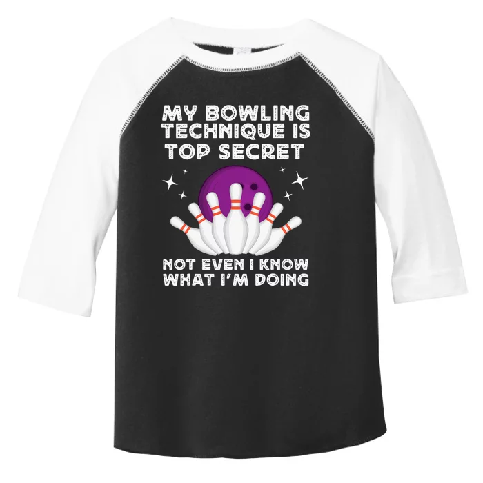 My Bowling Technique Is Top Secret Funny Bowling Bowler Toddler Fine Jersey T-Shirt