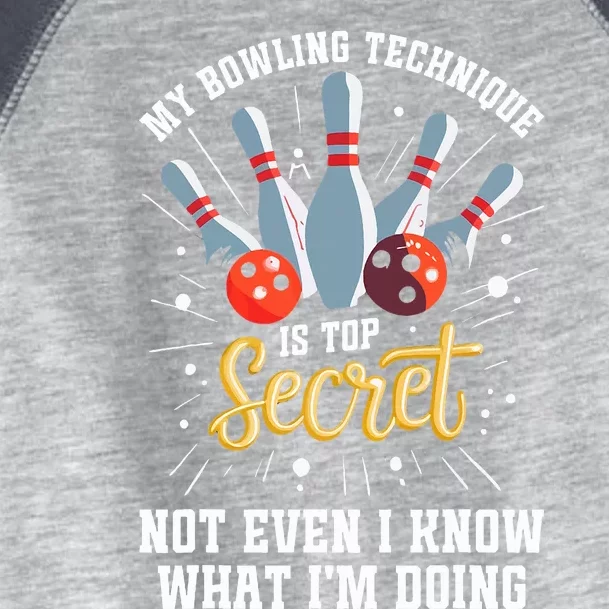 My Bowling Technique Is Secret Funny Bowling Bowler Toddler Fine Jersey T-Shirt