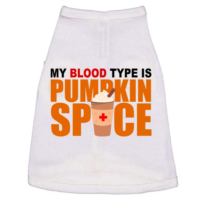 My Blood Type Is Pumpkin Spice Funny Fall Doggie Tank